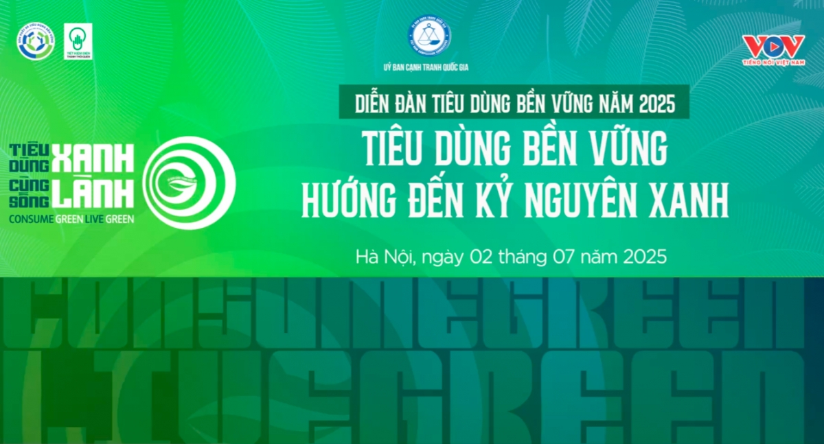 Diễn đàn “Tiêu dùng bền vững hướng đến Kỷ nguyên xanh” diễn ra vào chiều 2/7